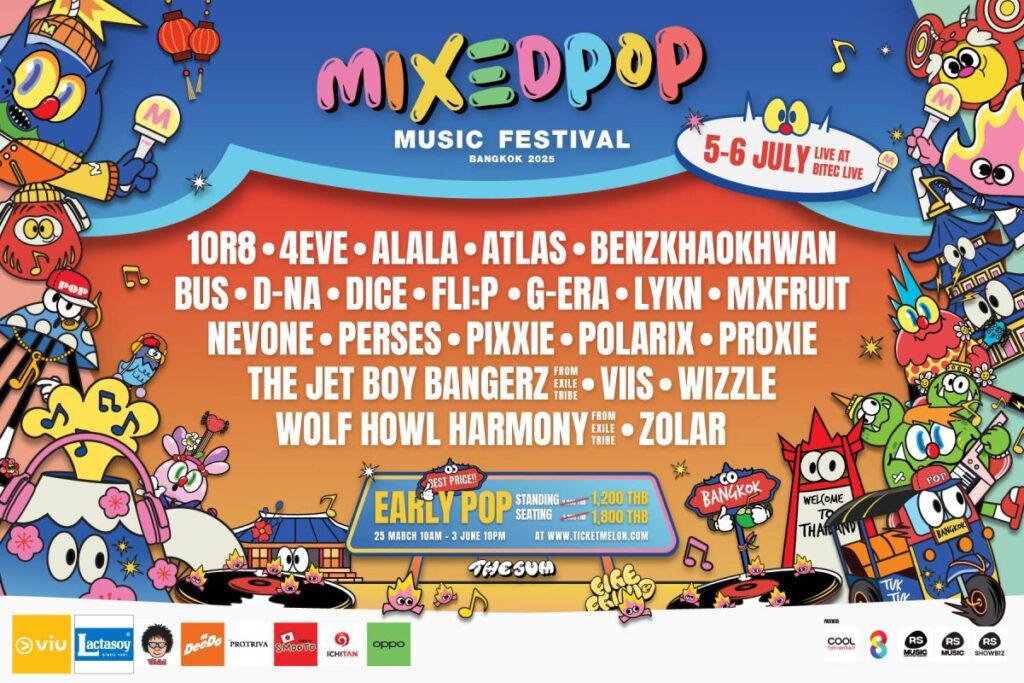 “MIXEDPOP MUSIC FESTIVAL BANGKOK 2025” กระแสแรงเกินต้าน บัตร Early Pop วันแรก SEATING ZONE SOLD OUT!! พร้อมเพิ่มไลน์อัปศิลปินใหม่