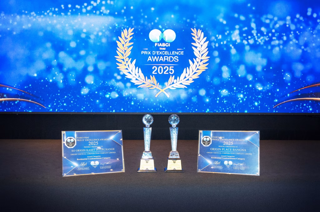ออริจิ้น เวอร์ติเคิล คว้า 2 รางวัลใหญ่ จากเวทีอสังหาริมทรัพย์สากล “fiabci – Thai Prix D’ Excellence Awards 2025”